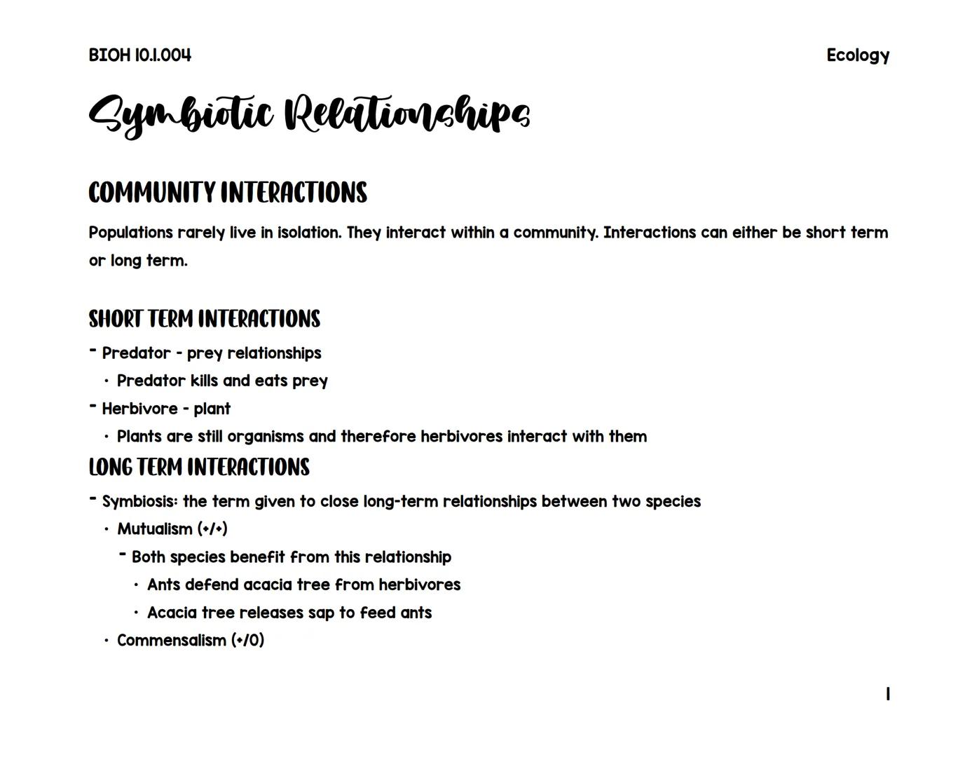 BIOH 10.1.004

# Symbiotic Relationships

# COMMUNITY INTERACTIONS

Ecology

Populations rarely live in isolation. They interact within a co