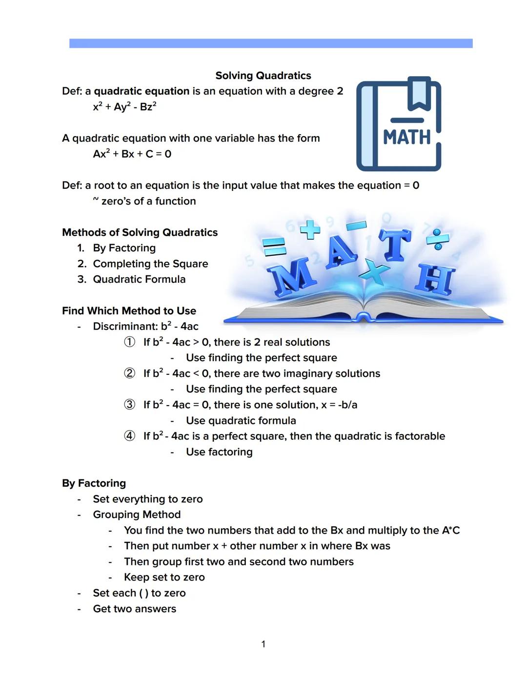Solving Quadratics

Def: a quadratic equation is an equation with a degree 2
$x² + Ay² - Bz2$

A quadratic equation with one variable has th