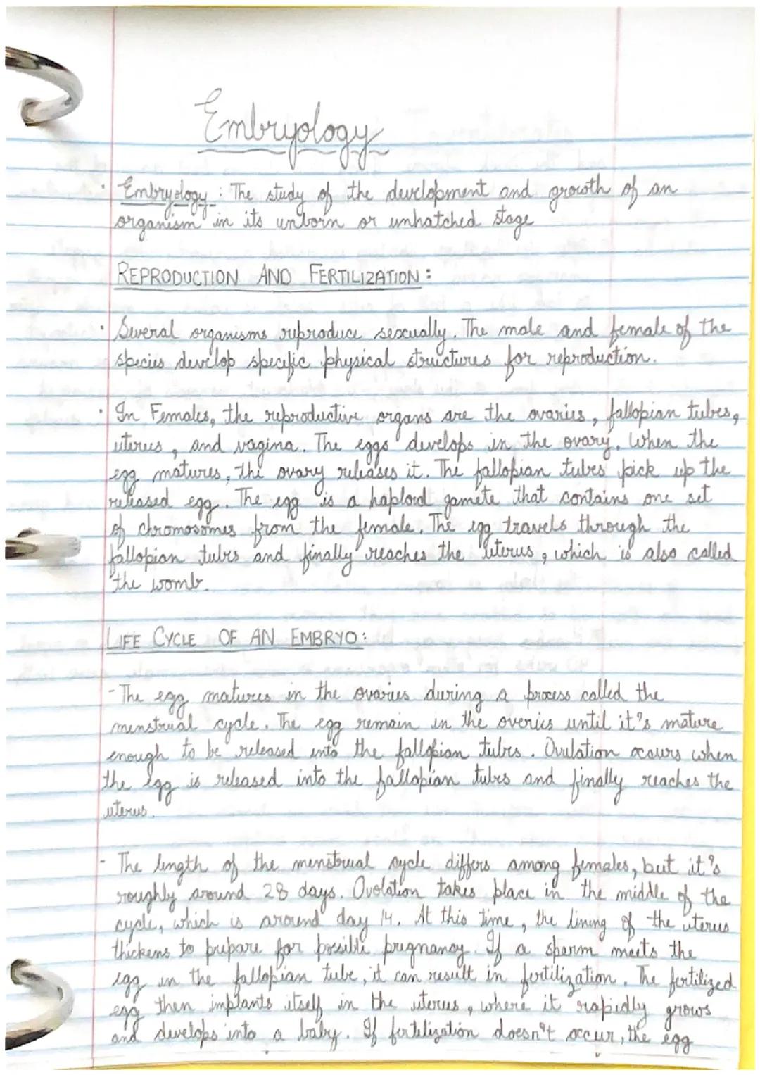# Embryology

Embryology: The study of the development and growth of an
organism in its unborn or unhatched stage

REPRODUCTION AND FERTILIZ