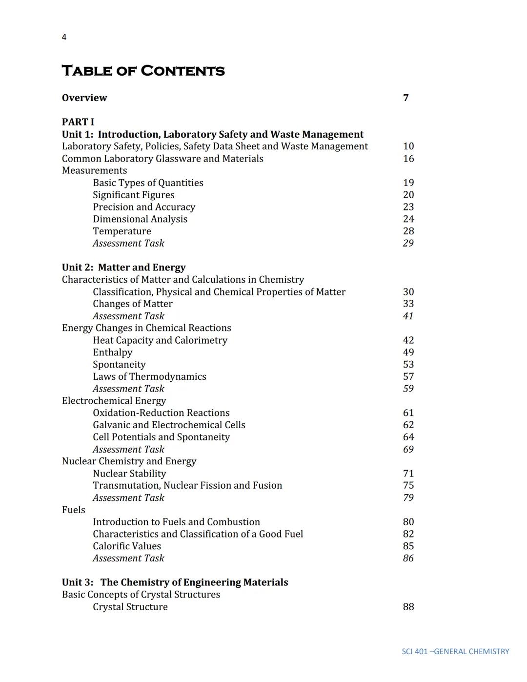 SCI 401

GENERAL CHEMISTRY
Lectures and Laboratory

Angelica A. Macalalad
Dr. Norrie E. Gayeta
Jennifer A. Basilan 2

Copyright:
This module