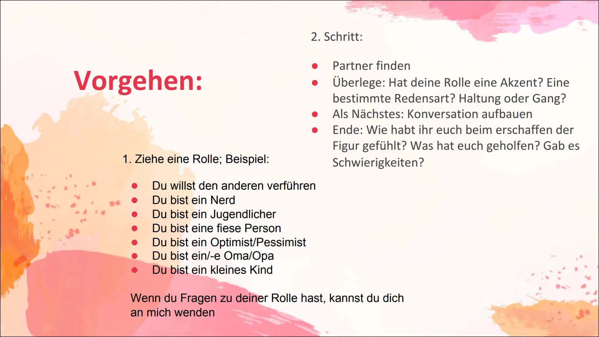 # 1. Aufwärmspiel

Fast Food

Stanislawski Vorgehen:

2. Schritt:

•	Partner finden
•	Überlege: Hat deine Rolle eine Akzent? Eine
bestimmte 
