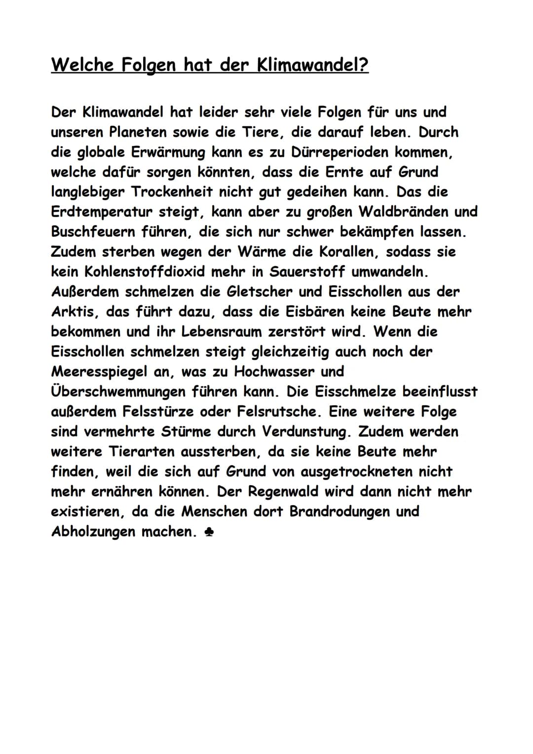 KLIMAWANDEL

Q Die Uhr tickt

Überall wird von dem Klimawandel gesprochen,
aber was ist das eigentlich?
Wie entsteht Klimawandel?
Welche Fol