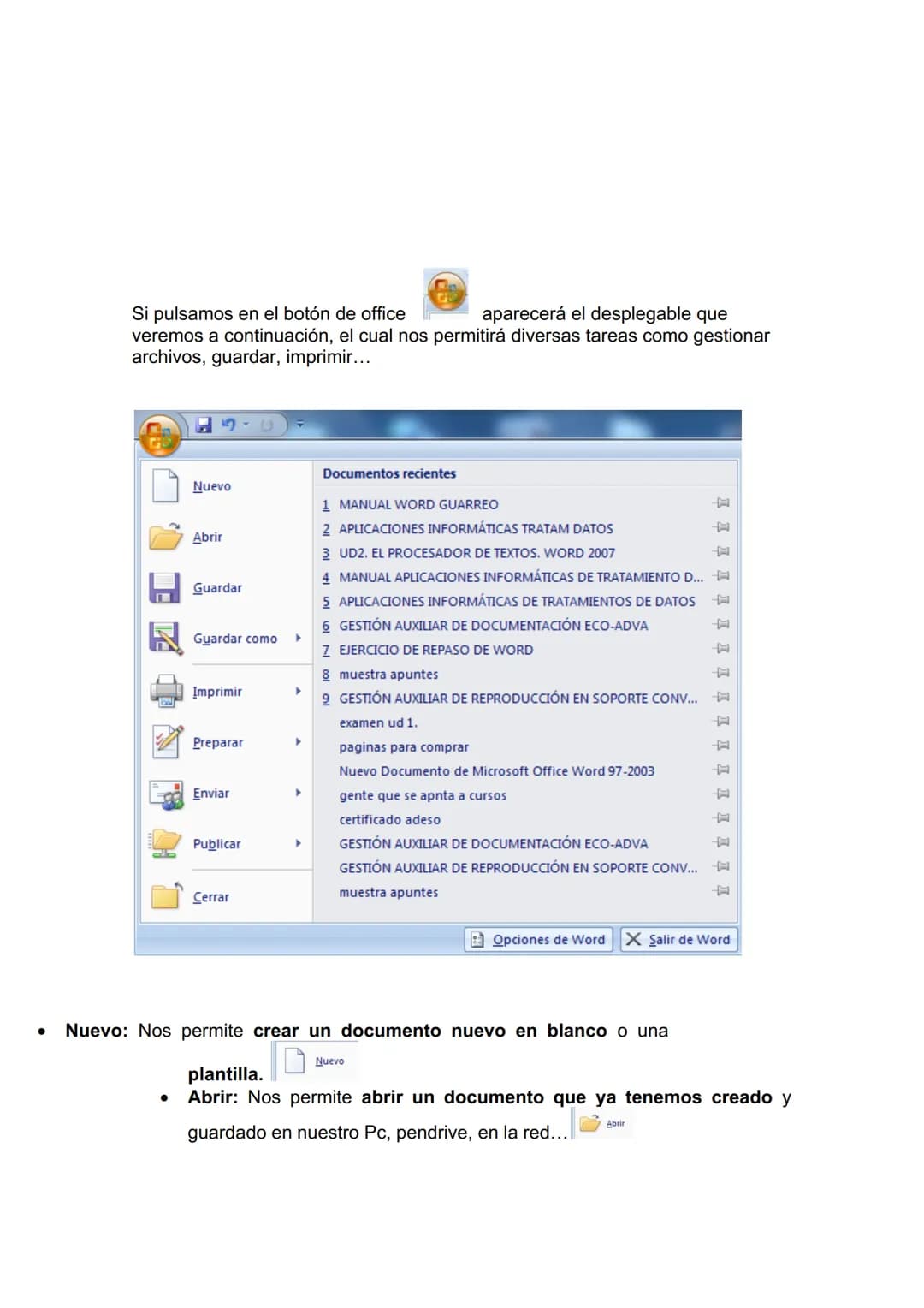 # UNIDAD DIDÁCTICA 1. CONCEPTOS GENERALES Y
CARACTERÍSTICAS FUNDAMENTALES DEL PROGRAMA DE
TRATAMIENTO DE TEXTOS.

1. Entrada y salida del pr