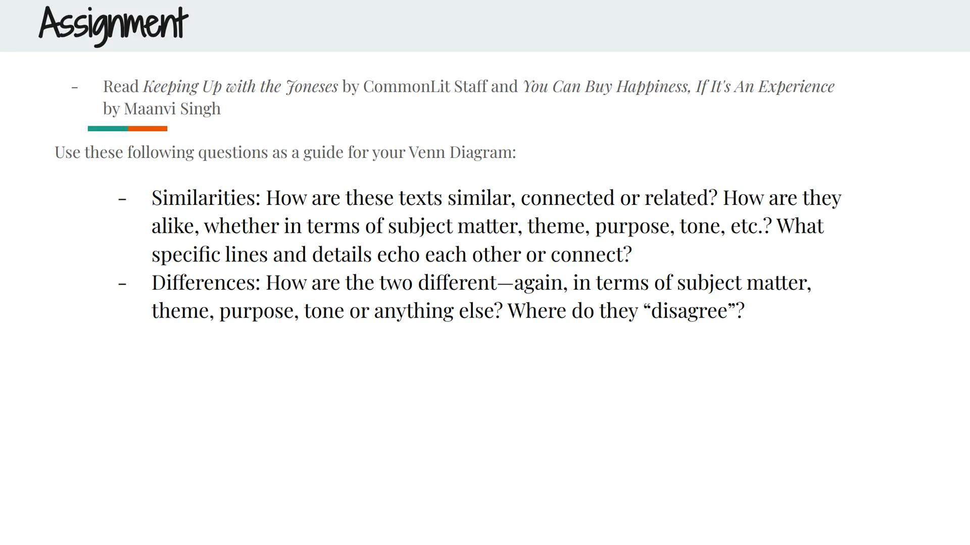# Informational Text:
Comparison # Assignment

- Read *Keeping Up with the Joneses* by CommonLit Staff and *You Can Buy Happiness, If It's A