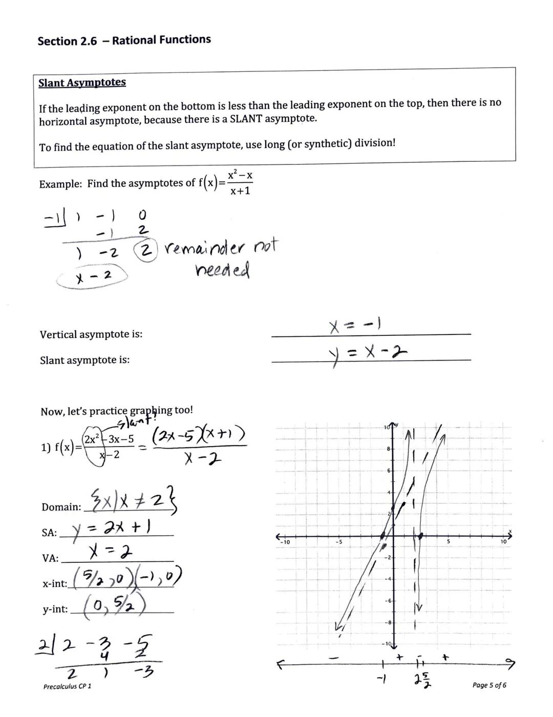 # Section 2.6 - Rational Functions

Rational Functions are ratios (quotients) of polynomials, written in the form $f(x) = \frac{N(x)}{D(x)}$