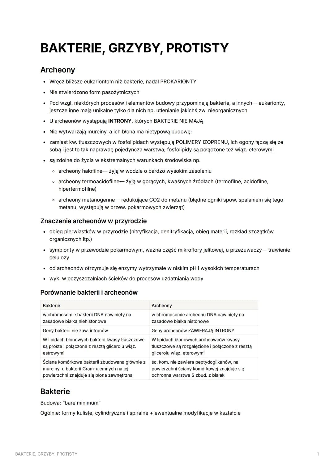 # BAKTERIE, GRZYBY, PROTISTY

Archeony

*   Wręcz bliższe eukariontom niż bakterie, nadal PROKARIONTY
*   Nie stwierdzono form pasożytniczyc