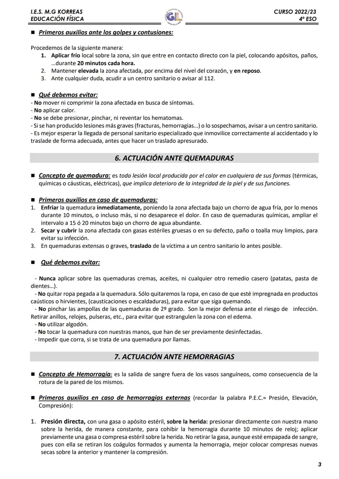 I.E.S. M.G KORREAS
EDUCACIÓN FÍSICA
CURSO 2022/23
4º ESO

1. QUÉ SON LOS PRIMEROS AUXILIOS

El conjunto de actuaciones y técnicas que permit