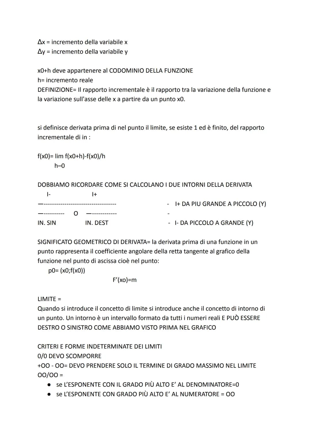 MATEMATICA FORMULE E REGOLE

Modulo 1: Funzione, dominio, codominio, funzioni notevoli
Modulo 2: rapporto incrementale e di derivata, studio
