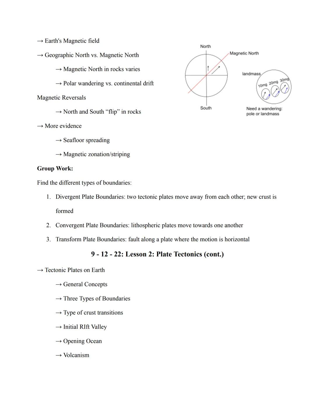 9-7-22: Lesson 2 Notes

Plate Tectonics

→ Before 1800s - Catastrophism

→ Late 1700s Hutton - Uniformitarianism

→ Playfair and Lyell - "Th