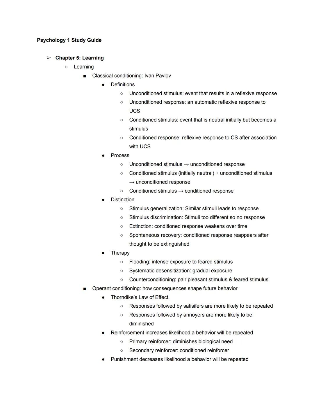 Psychology 1 Study Guide

➤ Chapter 5: Learning

。 Learning

  Classical conditioning: Ivan Pavlov

  Definitions

  *   Unconditioned stimu