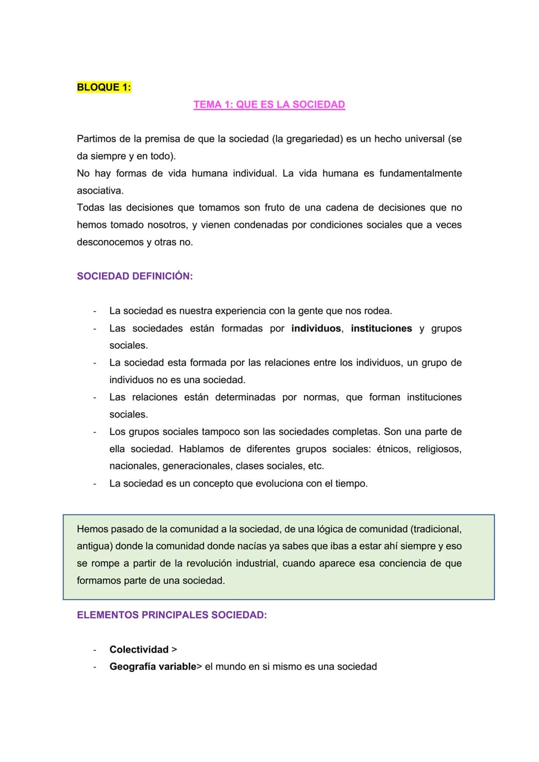# BLOQUE 1:

## TEMA 1: QUE ES LA SOCIEDAD

Partimos de la premisa de que la sociedad (la gregariedad) es un hecho universal (se
da siempre 