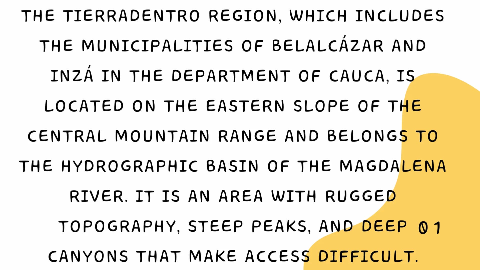 # TIERRADENTRO

ARCHAEOLOGICAL

PARK THE TIERRADENTRO REGION, WHICH INCLUDES
THE MUNICIPALITIES OF BELALCÁZAR AND
INZÁ IN THE DEPARTMENT OF 