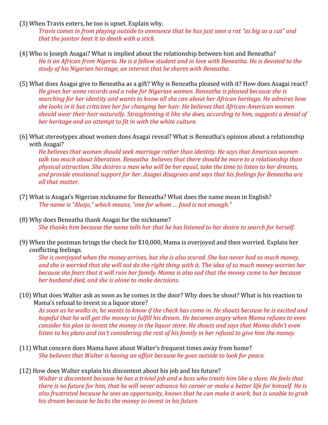 
<p>In Act III, the lighting is different from that in Act I, representing the deteriorating hope and dreams of the Youngers. The lack of na