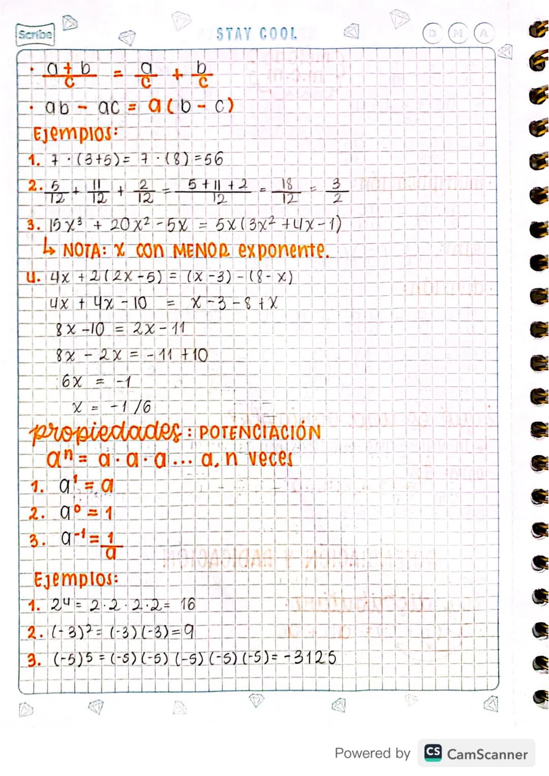 2. POTENCIACIÓN Y RADICACIÓN
ley distributiva:
•a.(b+c)= ab + ac
Powered by CS CamScanner Scribe

9+0
=
+
STAY COOL
MA

$
\frac{a+b}{c} = \f