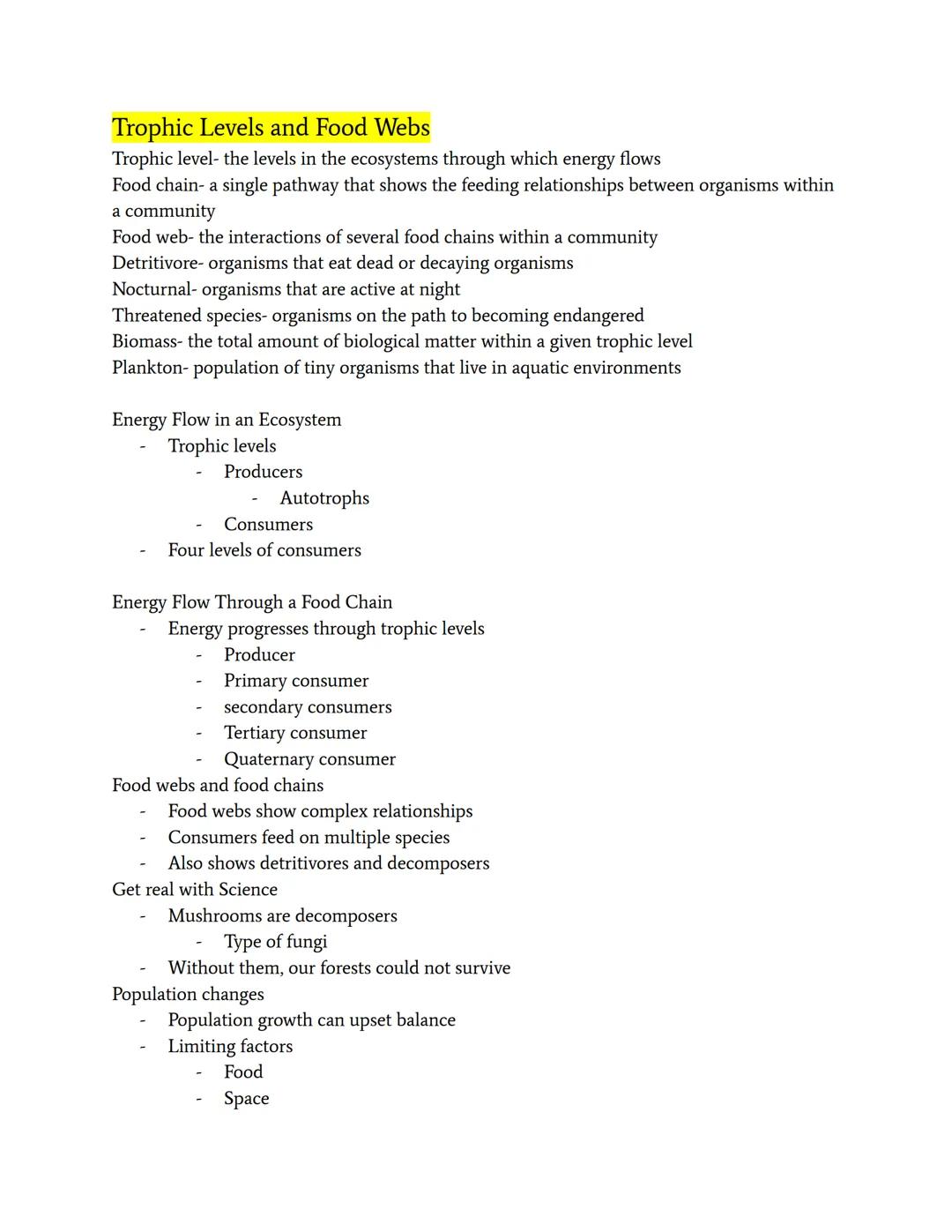 # Trophic Levels and Food Webs

Trophic level- the levels in the ecosystems through which energy flows

Food chain- a single pathway that sh