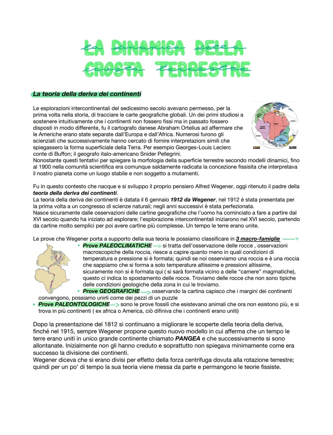 # ŁA DINAMICA DELLA
CROSTA TERRESTRE

La teoria della deriva dei continenti

Le esplorazioni intercontinentali del sedicesimo secolo avevano