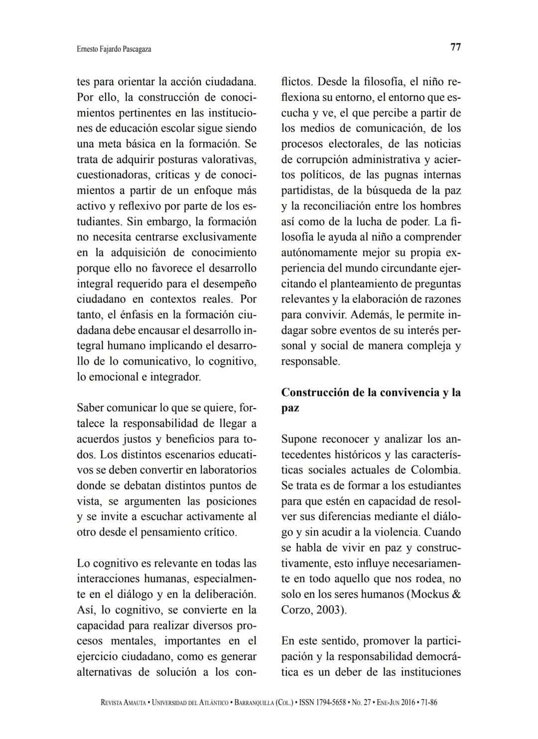 # Hacia la caracterización de los valores democráticos
y ciudadanos de las niñas y niños escolares:
una mirada desde la filosofía para niños