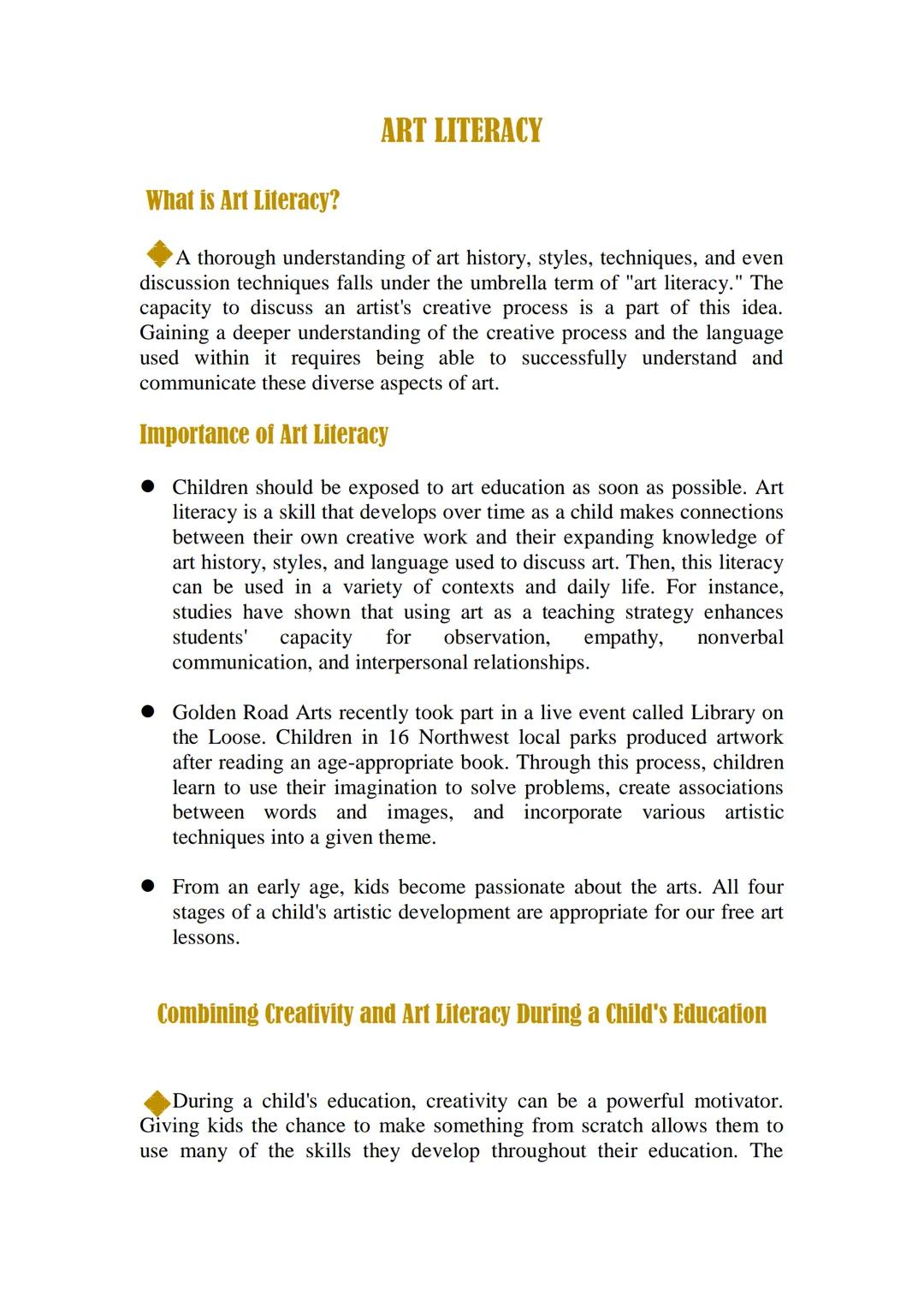 # ART LITERACY

## What is Art Literacy?

A thorough understanding of art history, styles, techniques, and even
discussion techniques falls 