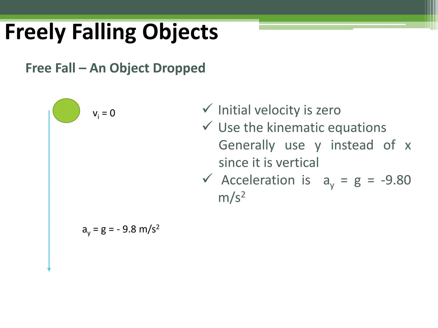 # General Physics 1

Free-falling Objects # Freely Falling Objects

Activity
Free Fall Demo # Freely Falling Objects

A freely falling objec