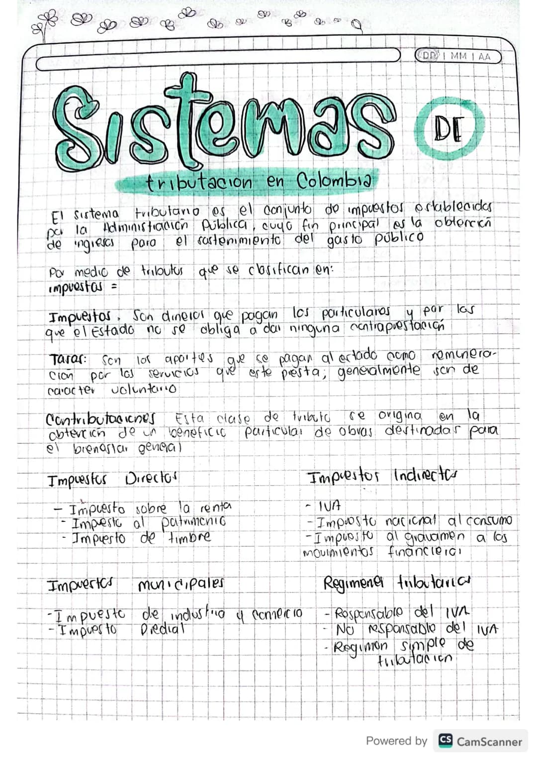 B

DDI MMI AA

# Sistemas

tributacion en Colombia

El sistema tributario es el conjunto de impuestos establecidas
pa la Administración Públ