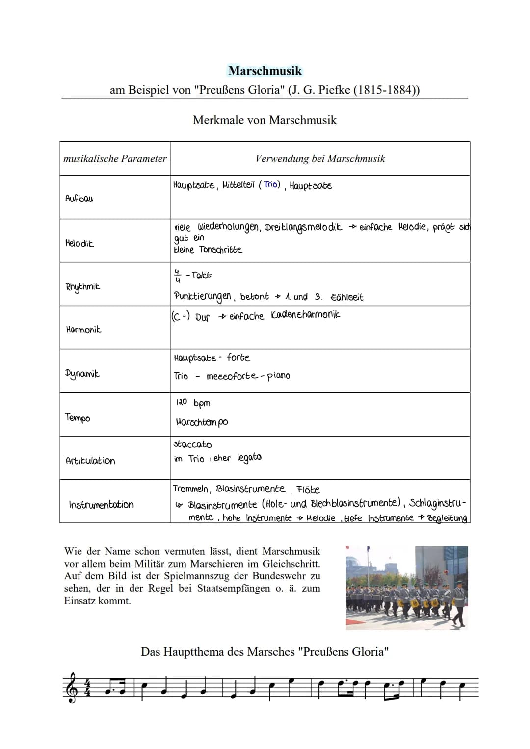# Marschmusik

am Beispiel von "Preußens Gloria" (J. G. Piefke (1815-1884))

## Merkmale von Marschmusik

| musikalische Parameter | Verwend