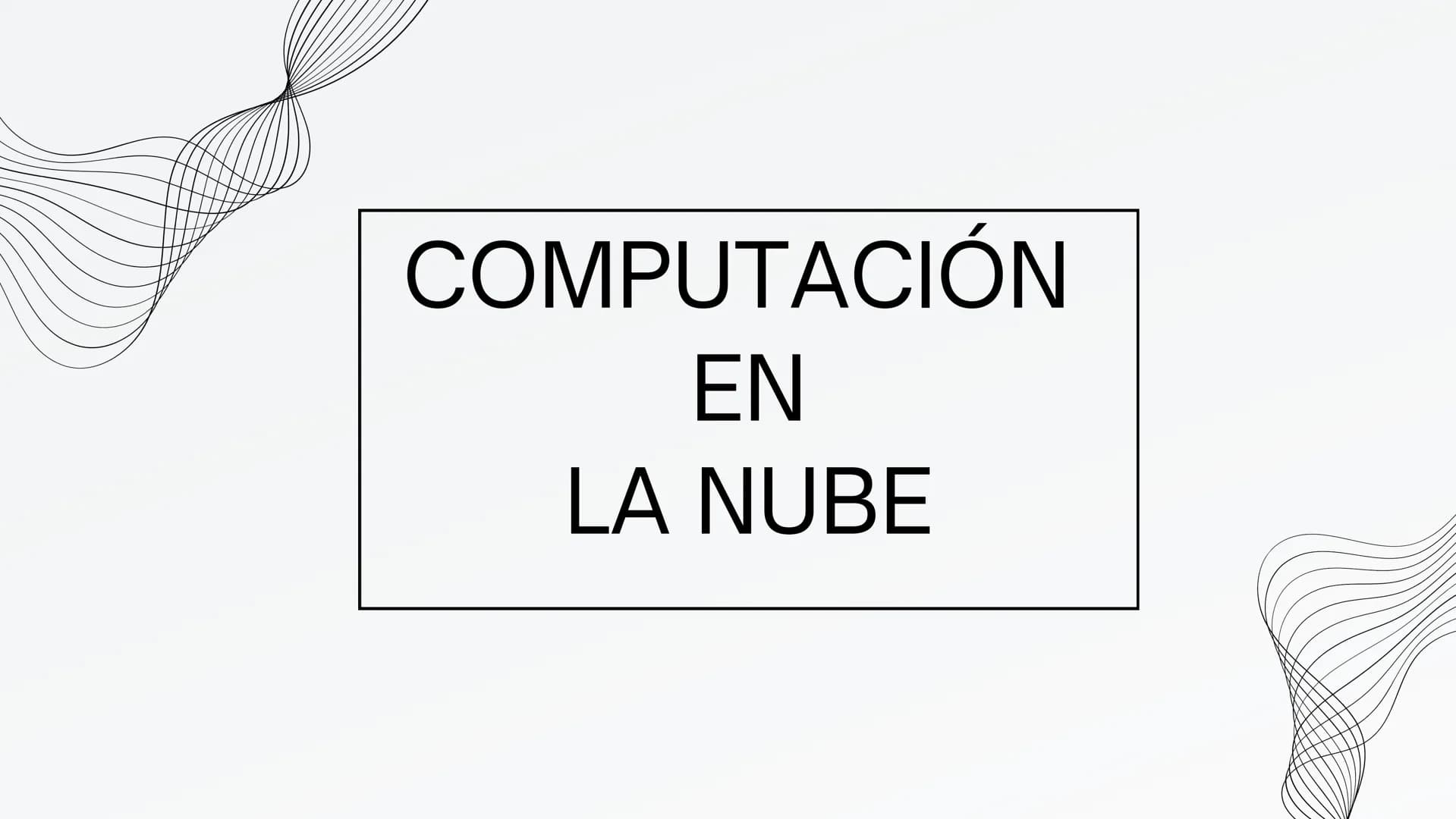 COMPUTACIÓN
EN
LA NUBE # ¿Qué es la Computación en la Nube?

La computación en la nube es el acceso a demanda a
recursos informáticos como s
