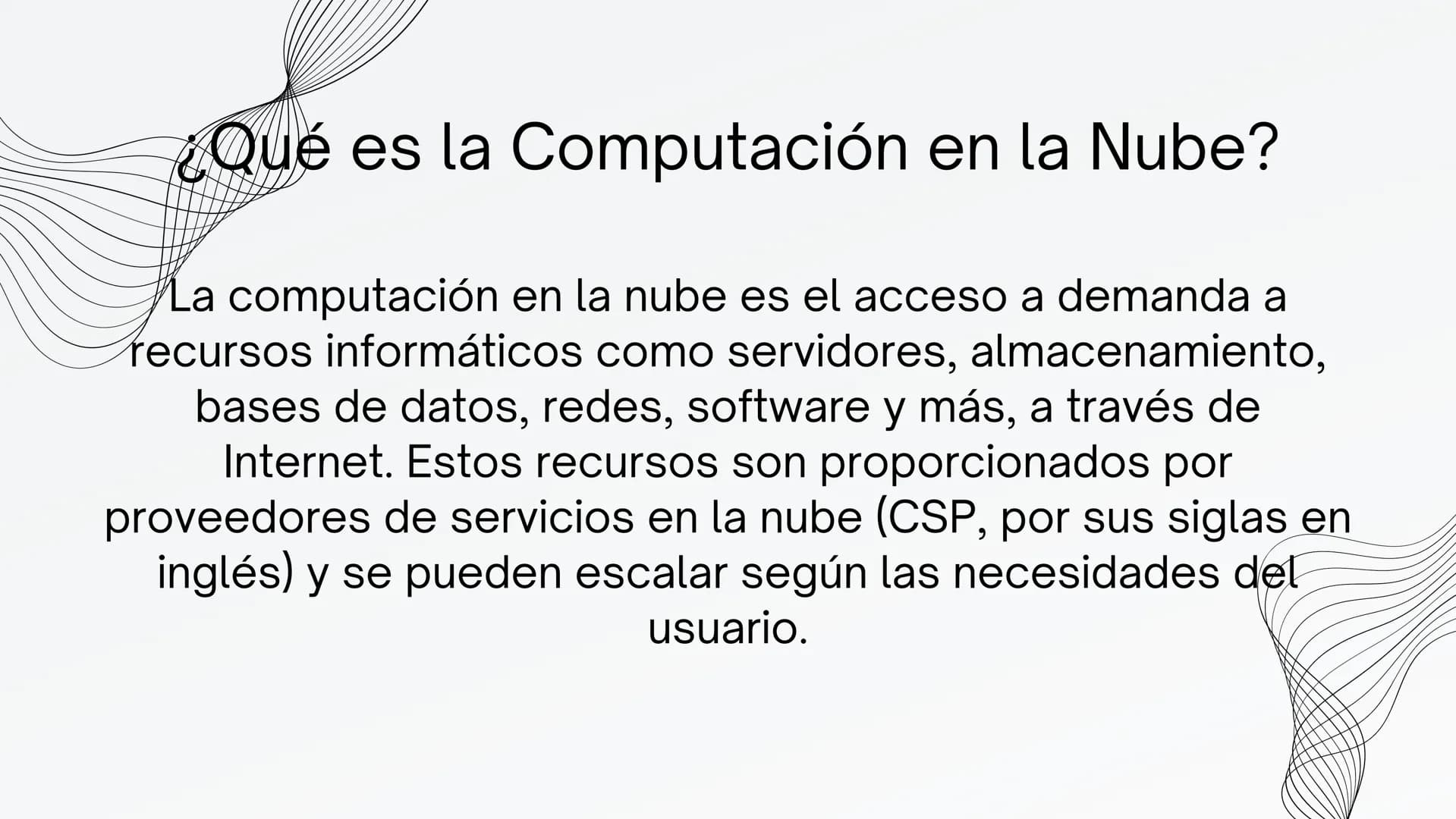COMPUTACIÓN
EN
LA NUBE # ¿Qué es la Computación en la Nube?

La computación en la nube es el acceso a demanda a
recursos informáticos como s