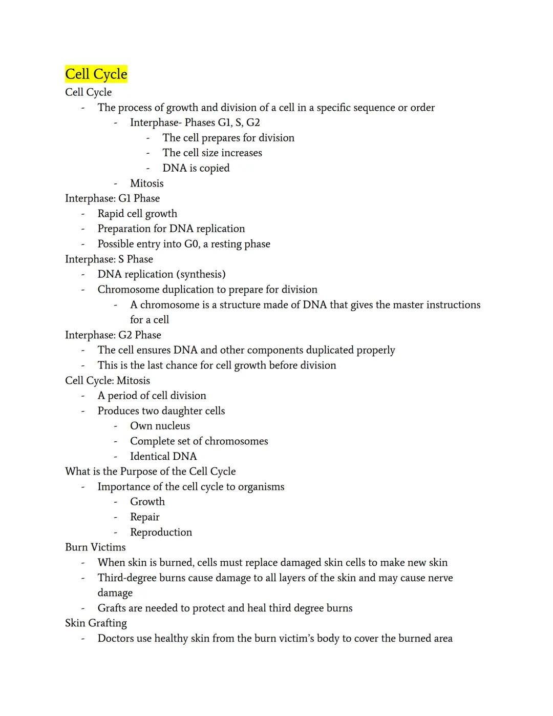 # Cell Cycle
Cell Cycle
- The process of growth and division of a cell in a specific sequence or order
  - Interphase- Phases G1, S, G2
    