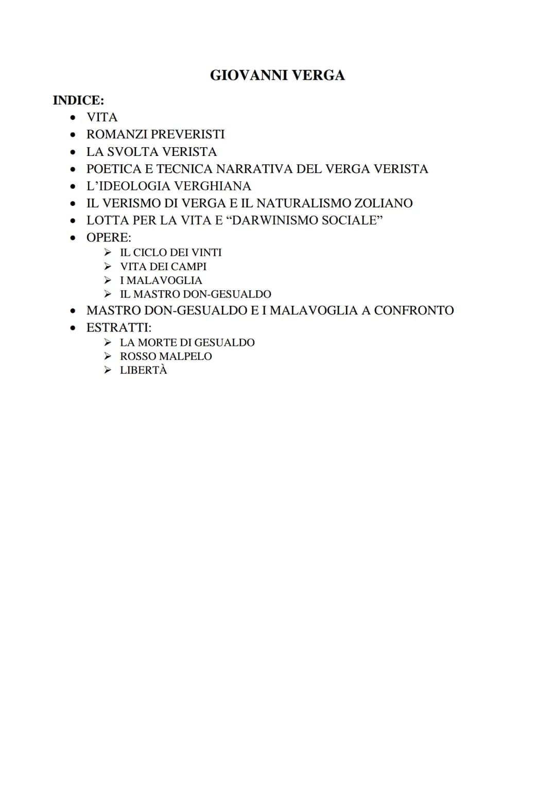 GIOVANNI VERGA

INDICE:

• VITA

ROMANZI PREVERISTI

• LA SVOLTA VERISTA

• POETICA E TECNICA NARRATIVA DEL VERGA VERISTA

• L'IDEOLOGIA VER