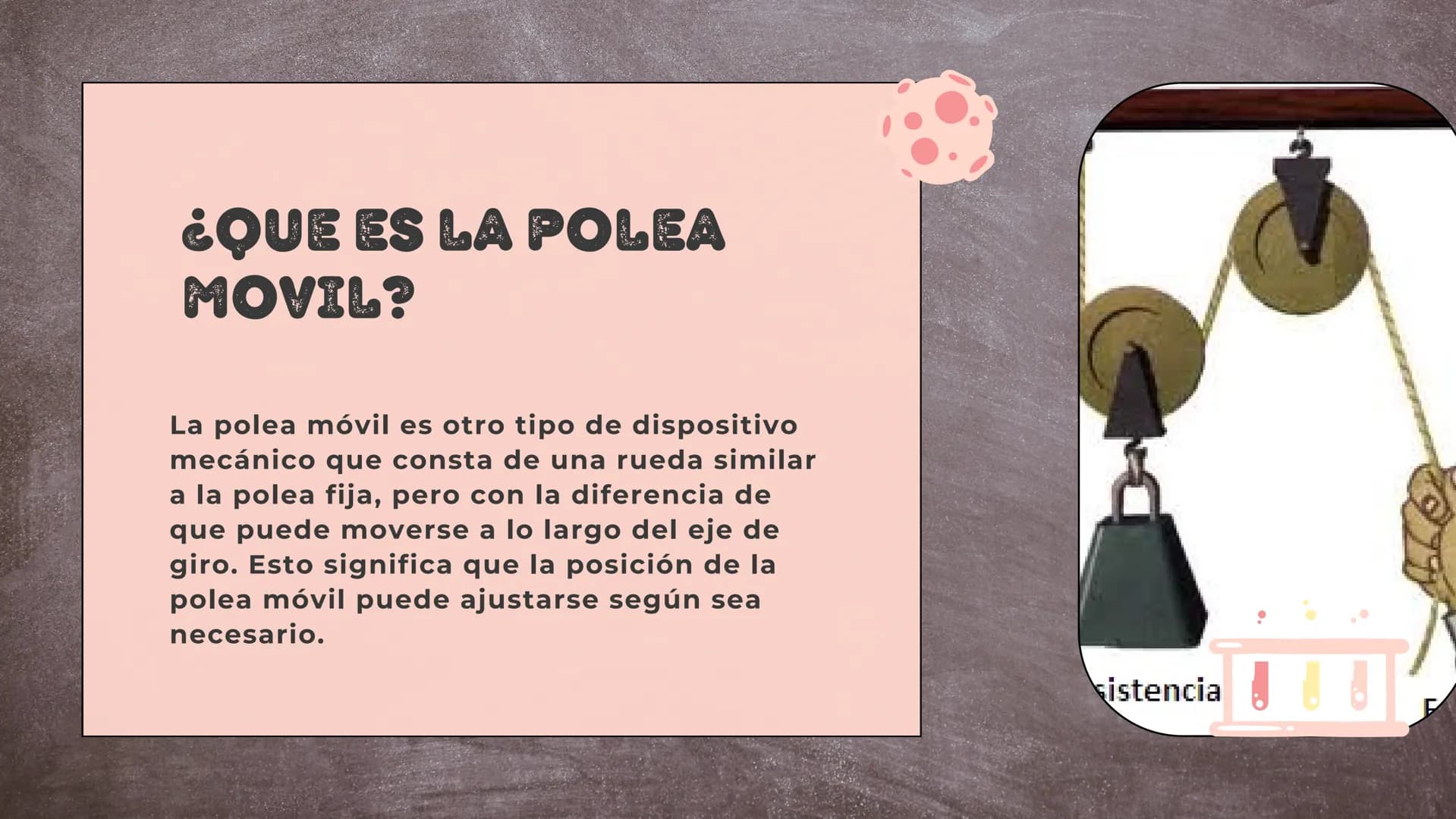 # TIPOS DE POLEAS

Fija y movil # ¿QUE ES LA POLEA
FIJA?

La polea fija es un dispositivo mecánico
que consta de una rueda con un borde en
e