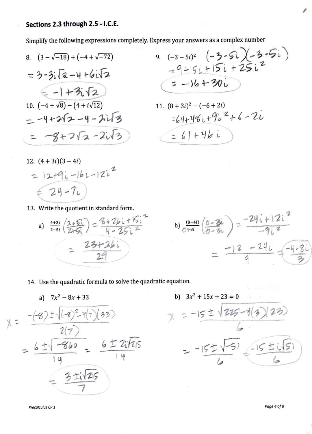 Sections 2.3 through 2.5 - I.C.E.

Section 2.3

1. Divide using long division

a) $(8x^3+34x^2+x-70) \div (2x+7)$

b) $(2x^3-x^2+4x-5) \div 
