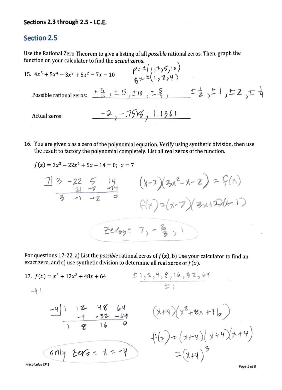 Sections 2.3 through 2.5 - I.C.E.

Section 2.3

1. Divide using long division

a) $(8x^3+34x^2+x-70) \div (2x+7)$

b) $(2x^3-x^2+4x-5) \div 