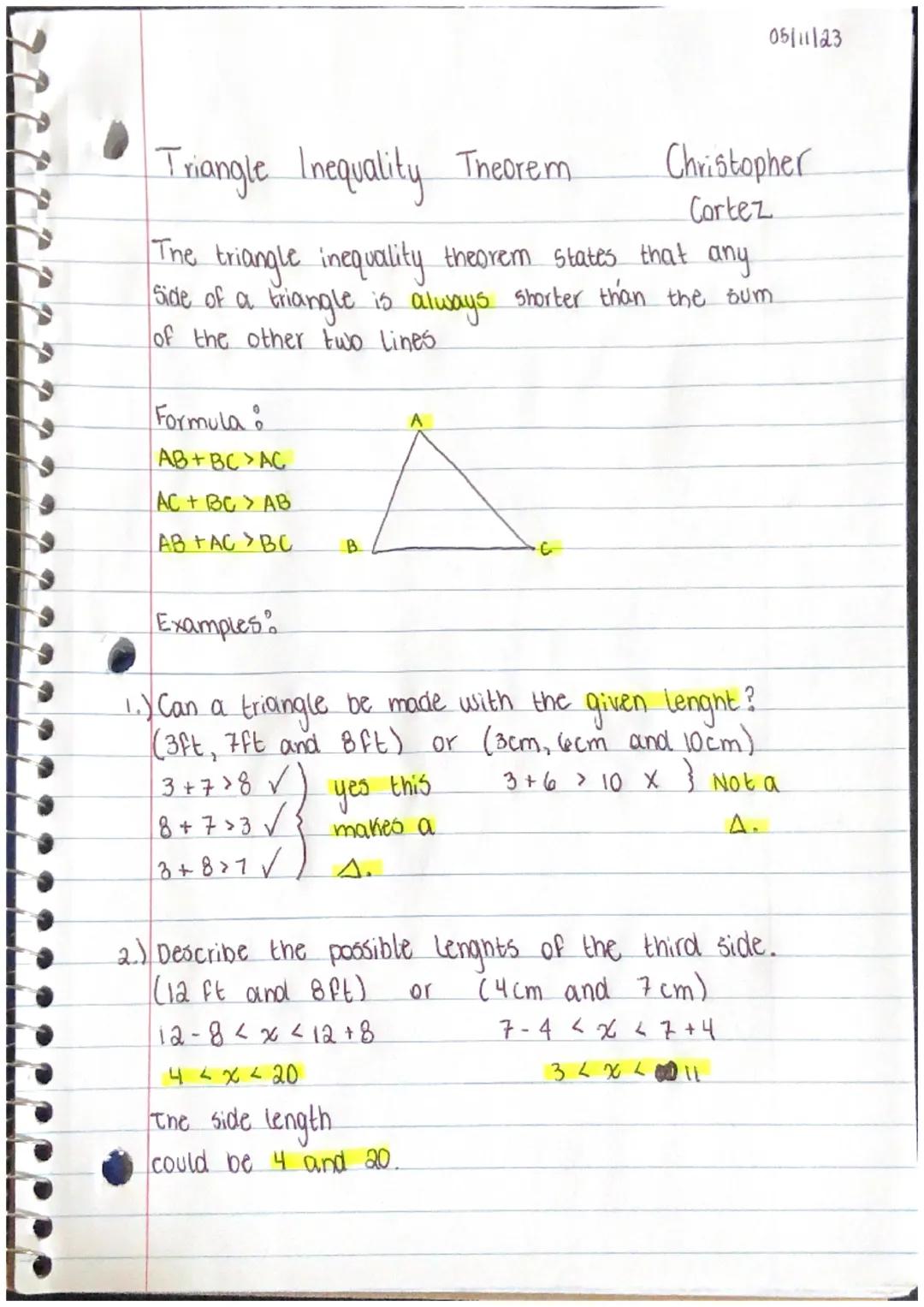 05/11/23

# Triangle Inequality Theorem

Christopher
Cortez

The triangle inequality theorem states that any
Side of a triangle is always sh