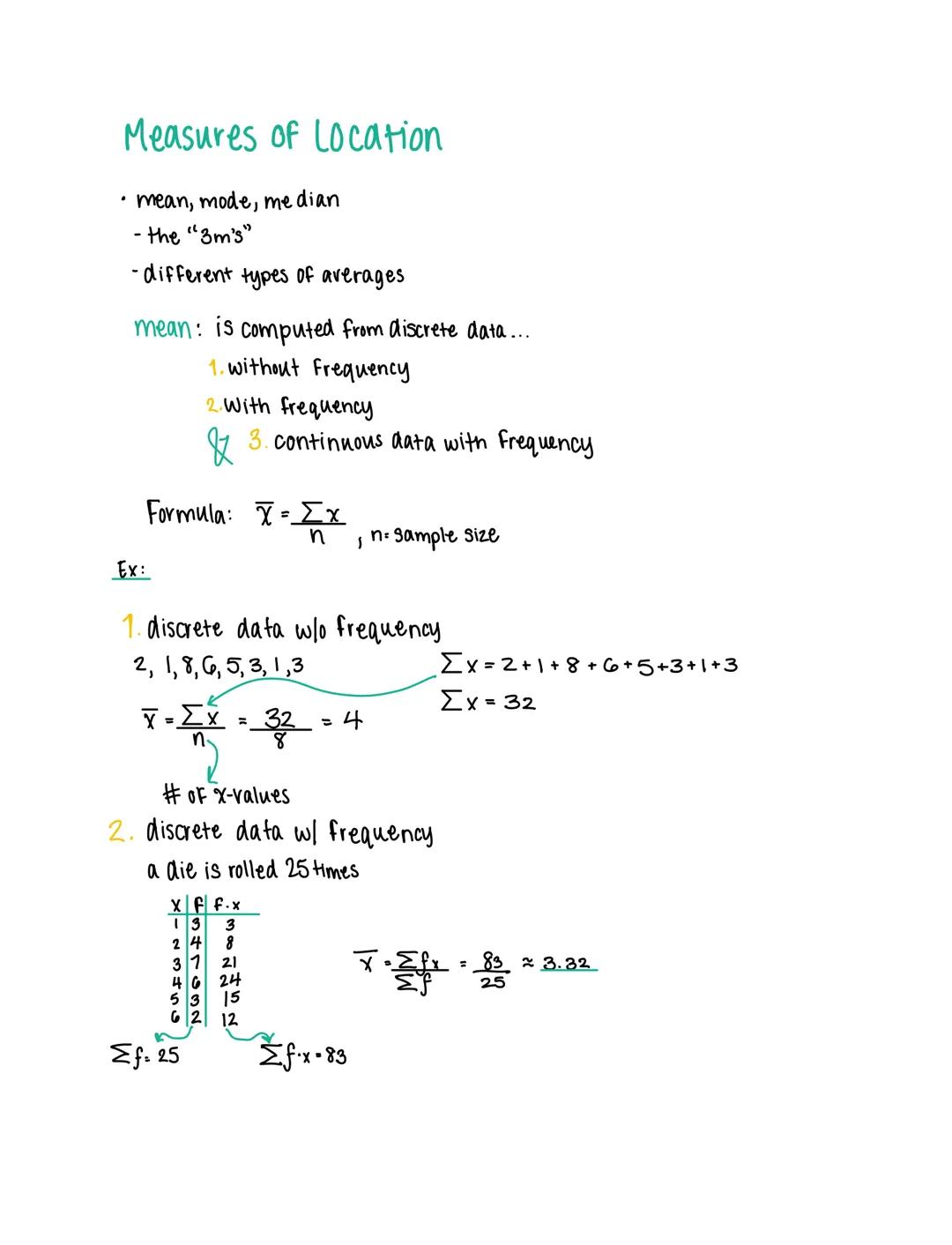 # Measures of Location

• mean, mode, me dian

- the "3m's"

-different types of averages

mean: is computed from discrete data...

1. witho