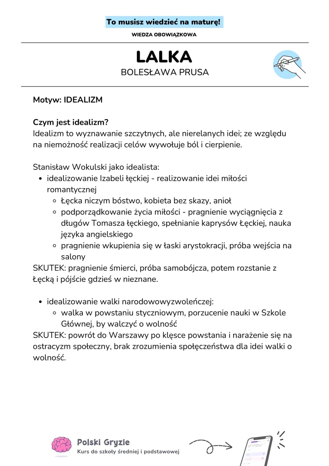 # To musisz wiedzieć na maturę!
WIEDZA OBOWIĄZKOWA

# LALKA
BOLESŁAWA PRUSA

Nie idź na maturę bez znajomości
tych motywów!

MOTYW 1
IDEALIZ