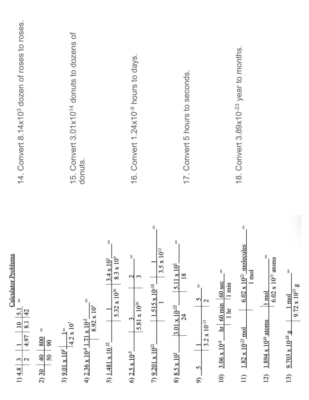 # Notes: Calculator Notes
T-chart with
whole
numbers
| 5.00 | 3 | 8 | 10 |
|---|---|---|---|
| | 2 | 9 | 4 |
$5.00×3×8×10/2/9/4 = 16.7$