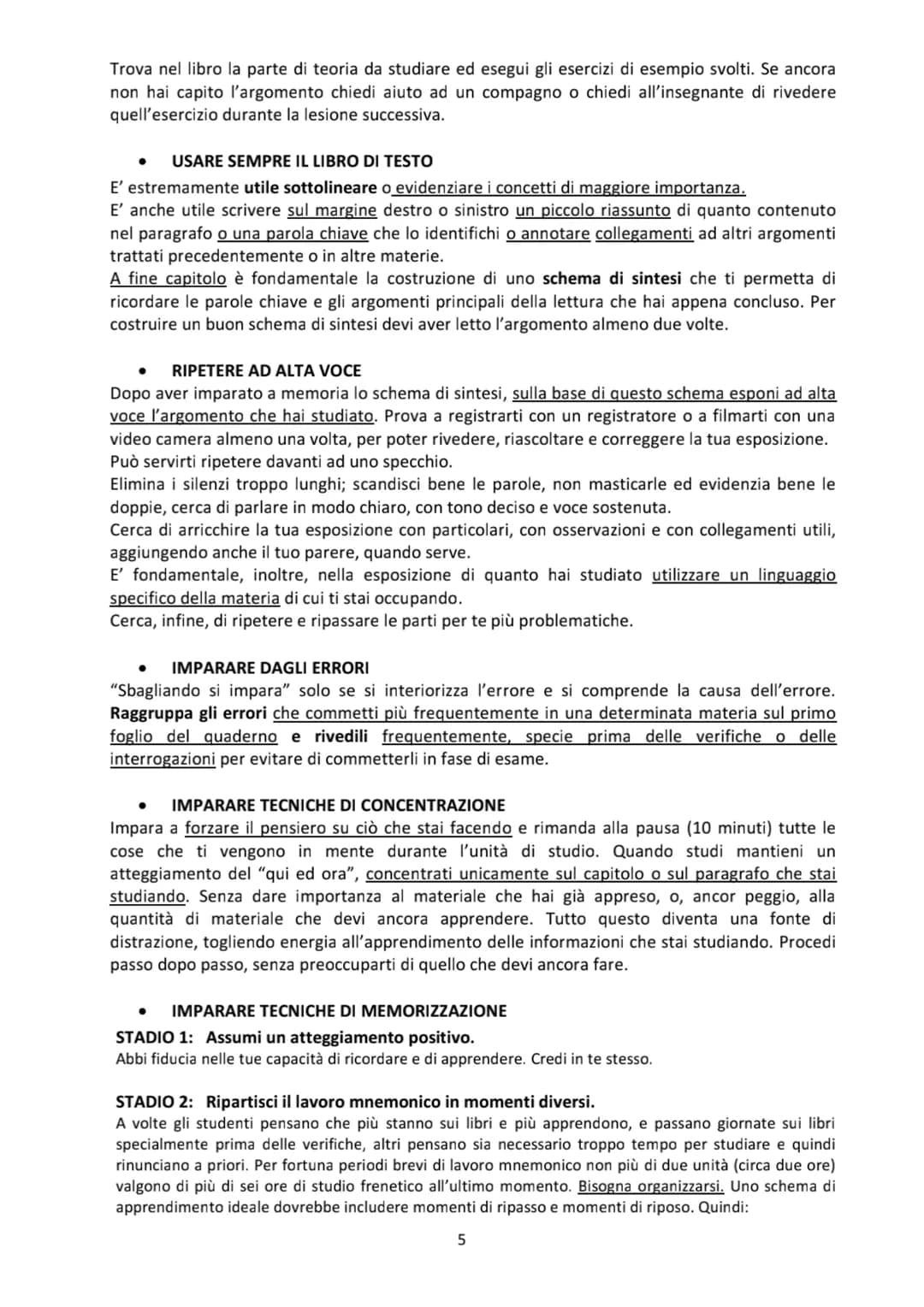 # Come studiare
Metodo per studiare con efficacia Premessa
Questo fascicolo raccoglie alcune strategie di apprendimento che possono facili