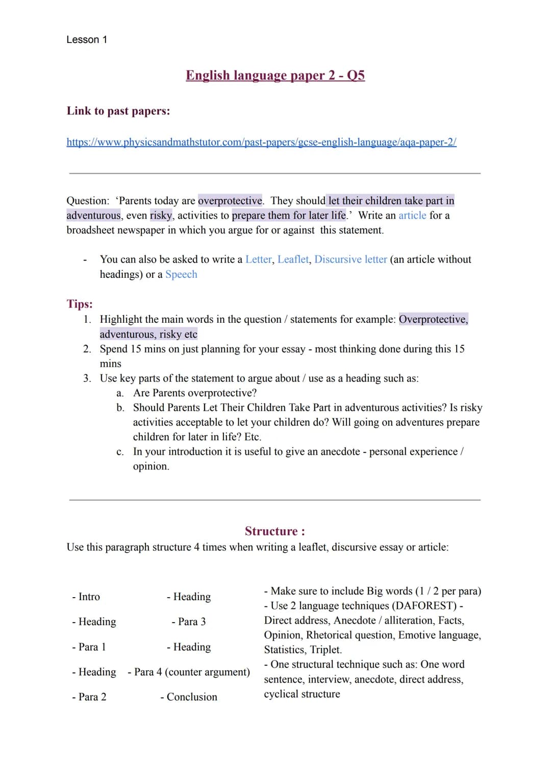 Lesson 1
English language paper 2 - Q5
Link to past papers:
https://www.physicsandmathstutor.com/past-papers/gcse-english-language/aqa-pa