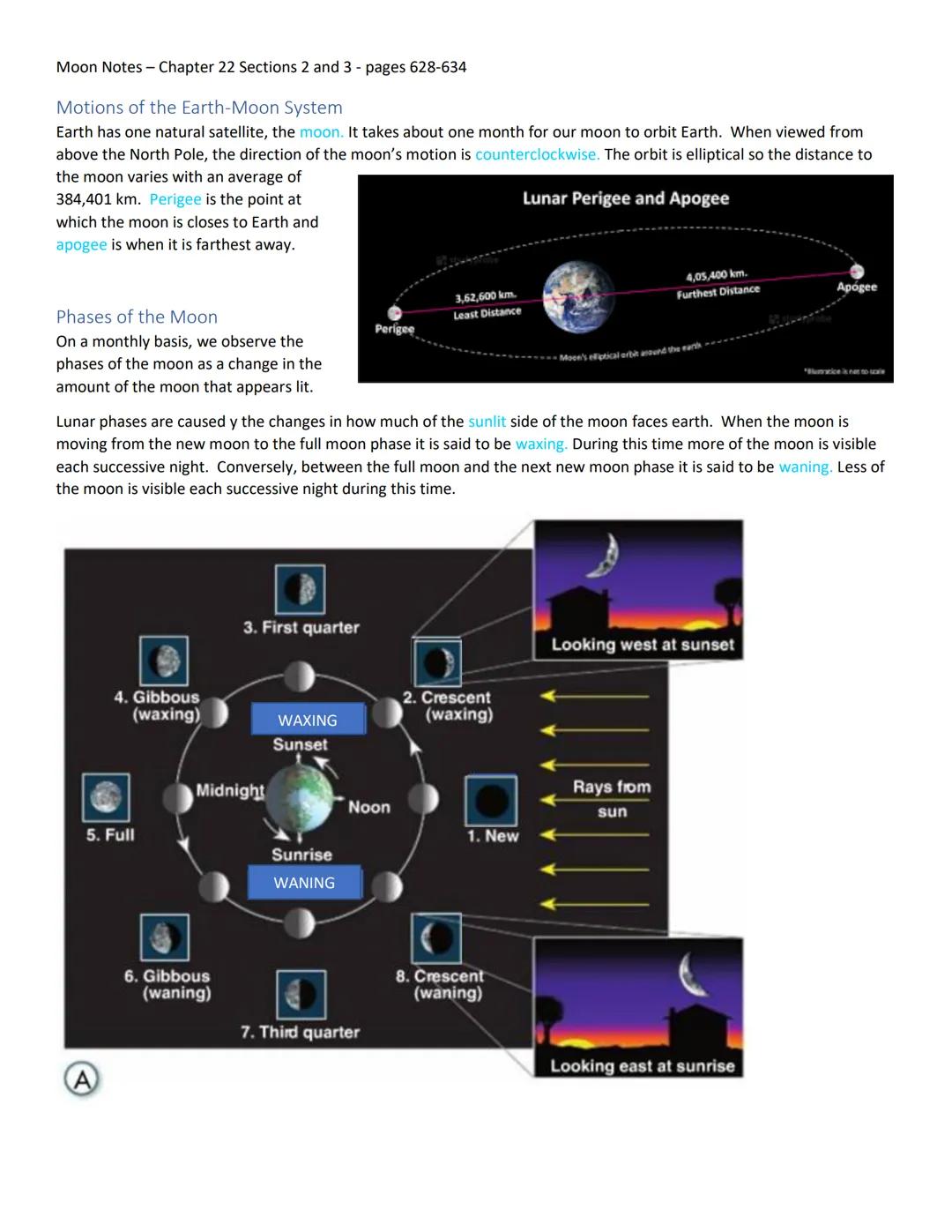 Moon Notes - Chapter 22 Sections 2 and 3 - pages 628-634
Motions of the Earth-Moon System
Earth has one natural satellite, the moon. It tak