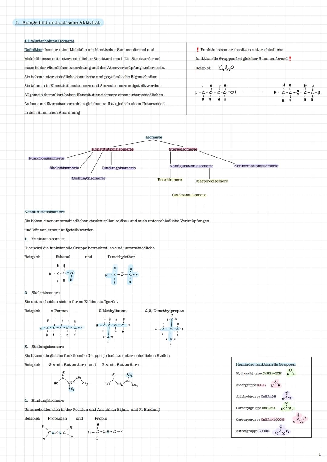 # Naturstoffe # 1. Spiegelbild und optische Aktivität
1.1 Wiederholung Isomerie
Definition: Isomere sind Moleküle mit identischer Summenfo
