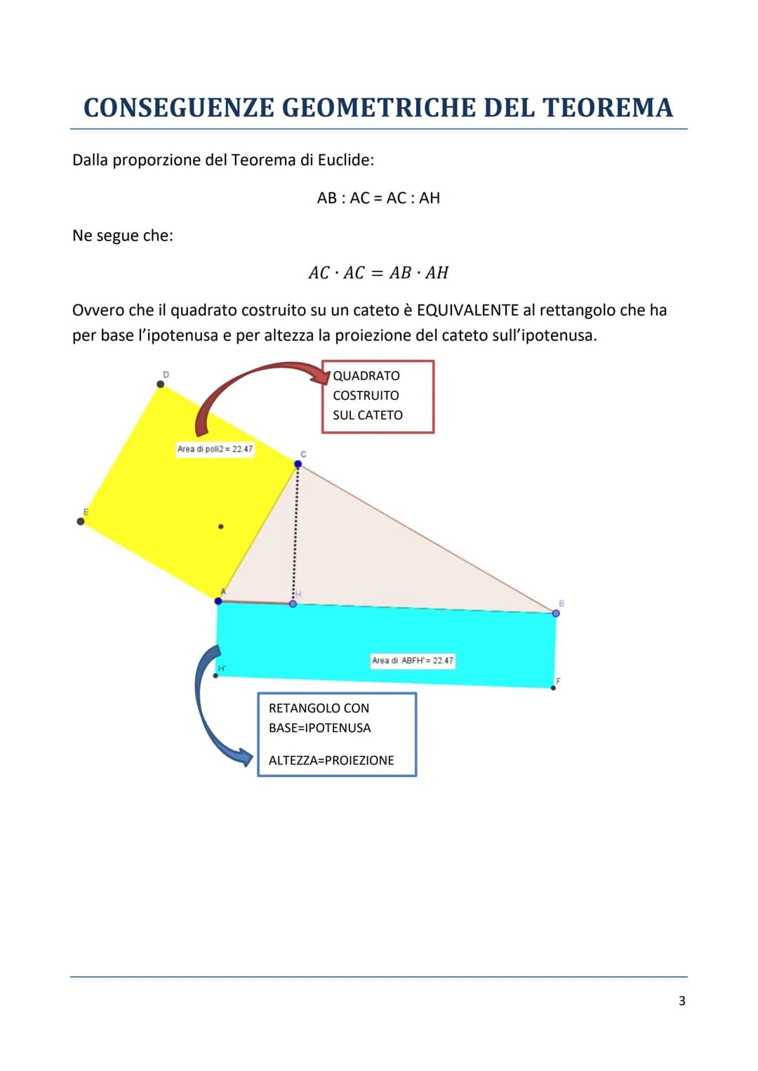 # Il Primo Teorema di Euclide
ENUNCIATO:
In ogni triangolo RETTANGOLO ciascun CATETO è medio proporzionale fra
l'IPOTENUSA e la PROIEZIONE