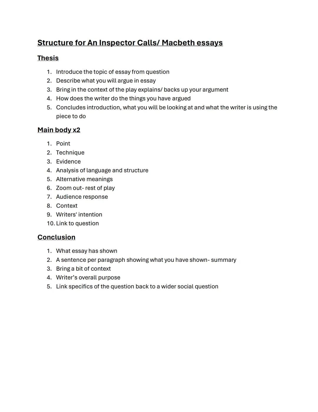 # Structure for An Inspector Calls/ Macbeth essays
Thesis
1. Introduce the topic of essay from question
2. Describe what you will argue in