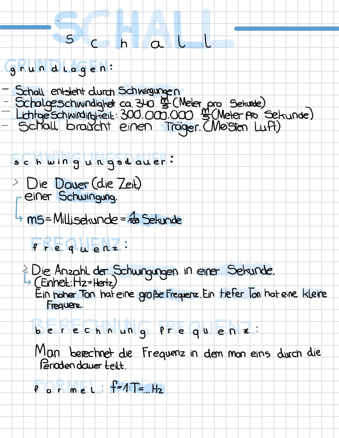 # SCHALL
grundlagen:
- Schall entsteht durch Schwingungen
- Schalgeschwindigket ca. 340 $\frac{m}{s}$(Meler pro Sekunde)
- Lichtge Schwindi