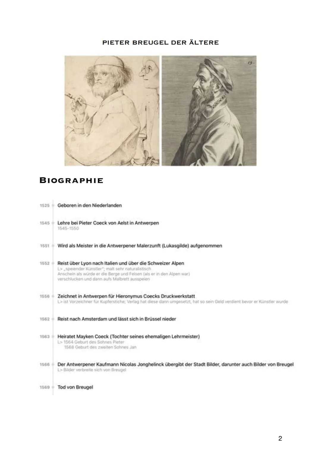 # KUNST ABITUR 2024 LERNZETTEL
KÜNSTLER
EPOCHEN
1 PIETER BREUGEL DER ÄLTERE
BIOGRAPHIE
1525 Geboren in den Niederlanden
1545 Lehre bei