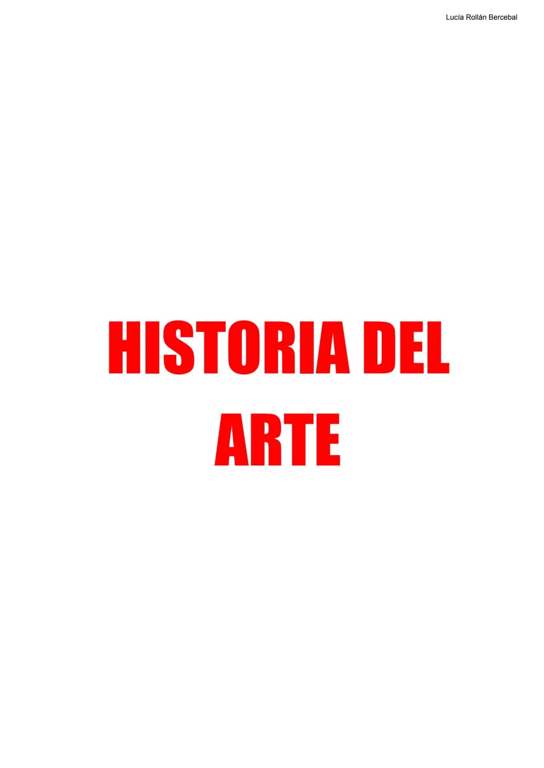 Lucía Rollán Bercebal
HISTORIA DEL
ARTE Lucía Rollán Bercebal
ARQUITECTURA
GRECIA
La arquitectura arquitrabada se caracteriza por su omisi