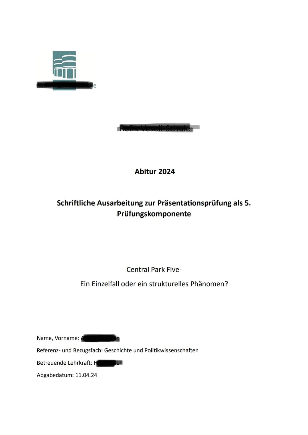 eseli-Sc
Abitur 2024
Schriftliche Ausarbeitung zur Präsentationsprüfung als 5.
Prüfungskomponente
Central Park Five-
Ein Einzelfall oder