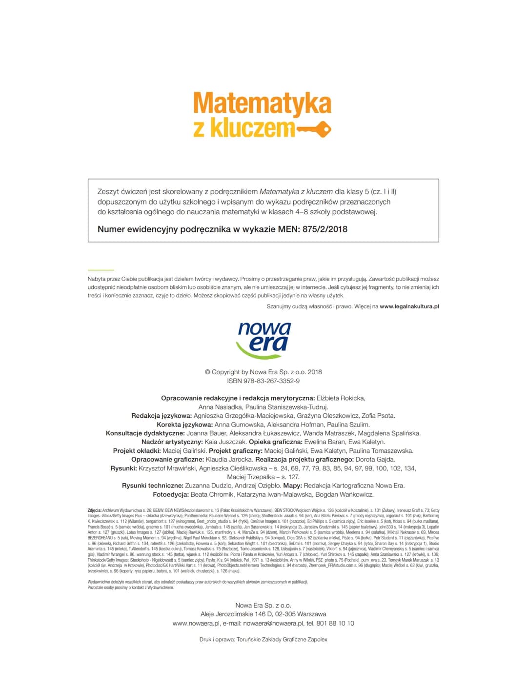 NOWA PODSTAWA
PROGRAMOWA
-5
5
Matematyka
z kluczem
Zeszyt
ćwiczeń
DO MATEMATYKI
DLA KLASY PIĄTEJ SZKOŁY PODSTAWOWEJ
+
0,05
2
4
$P=\