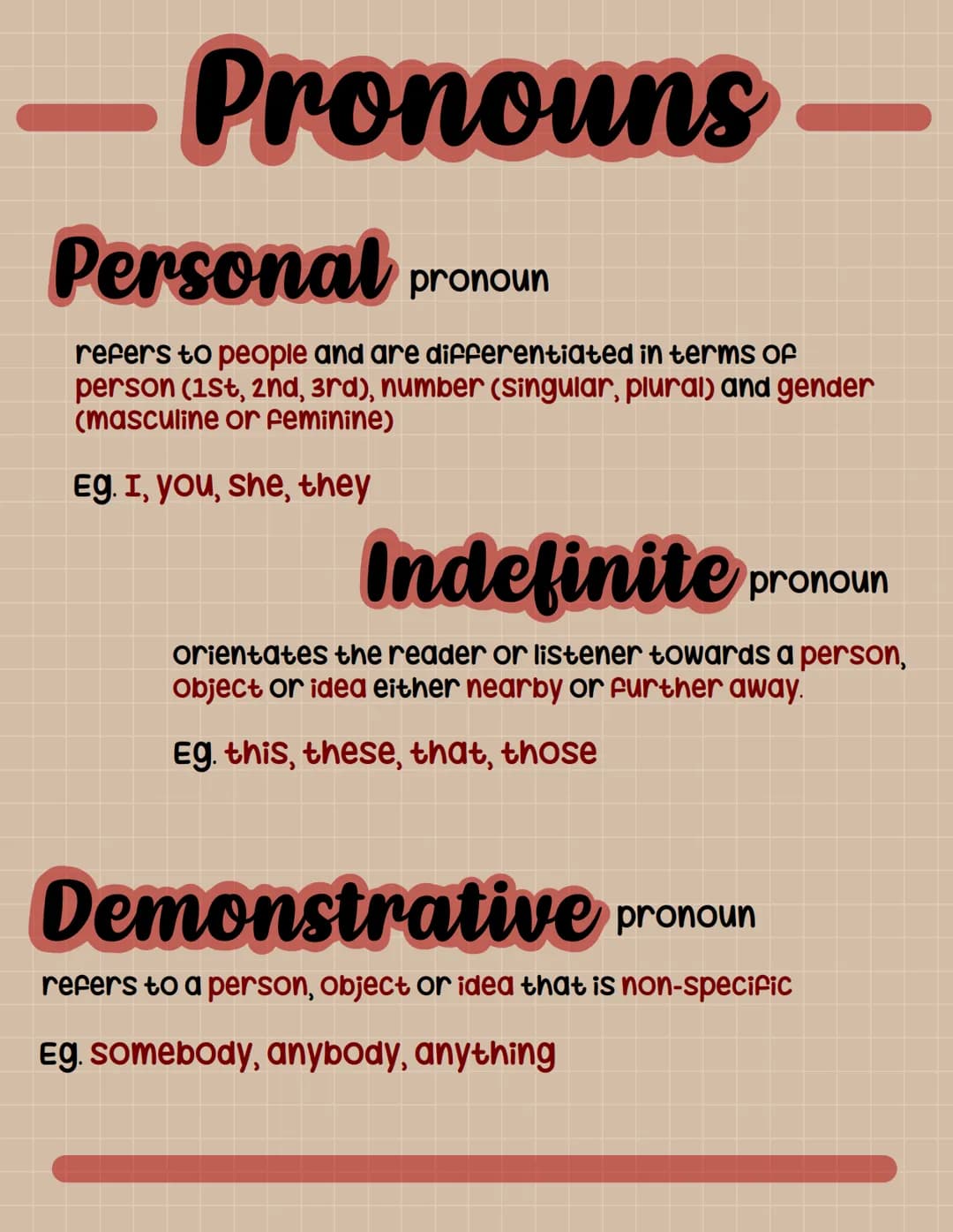 Verbs
Mental verbs
showing internal processes such as thinking
Eg. Think, believe, wish
Verbal verbs
snow external processes of communicat