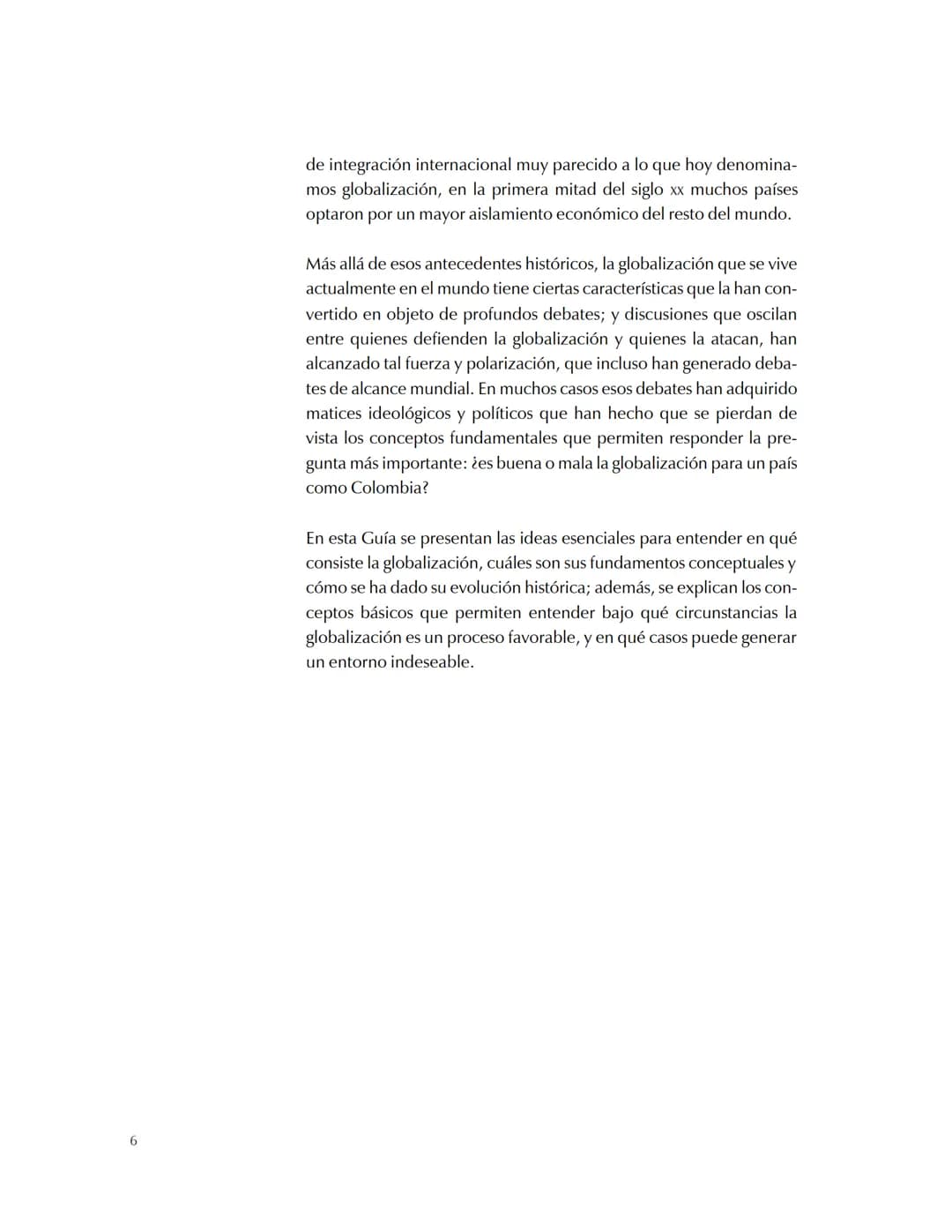 # 4 La globalización económica Banco de la República (Bogotá). Departamento de
Comunicación Institucional
La globalización económica / Banc