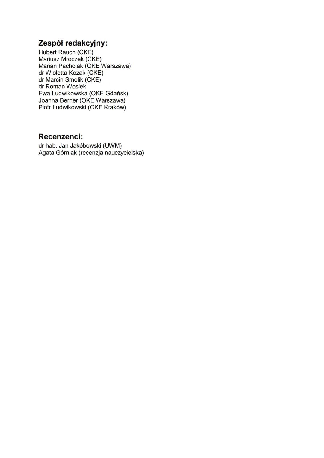 # Wybrane
wzory matematyczne
na egzamin maturalny
z matematyki
CENTRALNA
KOMISJA
EGZAMINACYJNA Zespół redakcyjny:
Hubert Rauch (CKE)
Mariu
